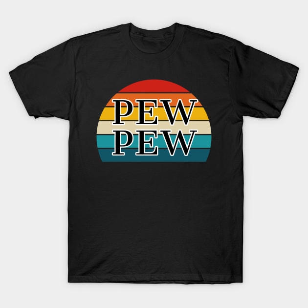 Pew Pew Funny Vintage T-Shirt by amitsurti